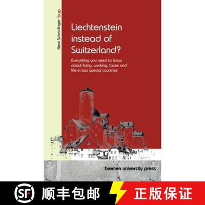 【3-4周达】Liechtenstein instead of Switzerland?: Everything you need to know about living, working, ... [9783691733174]