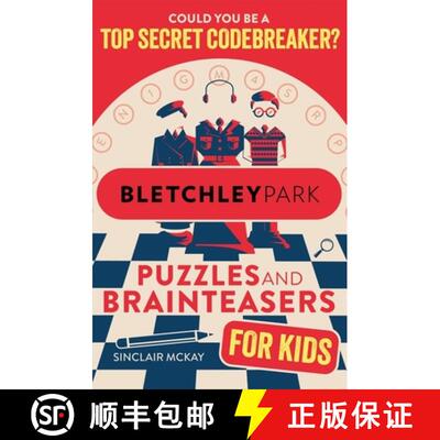 【3-4周达】Bletchley Park Puzzles and Brainteasers : Could YOU be a top secret codebreaker? (Children... [9781526367167]