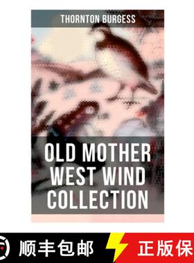 【3-4周达】Old Mother West Wind Collection: Wonderful Warmhearted Collection of Nature and Animal Tal... [9788027273058]