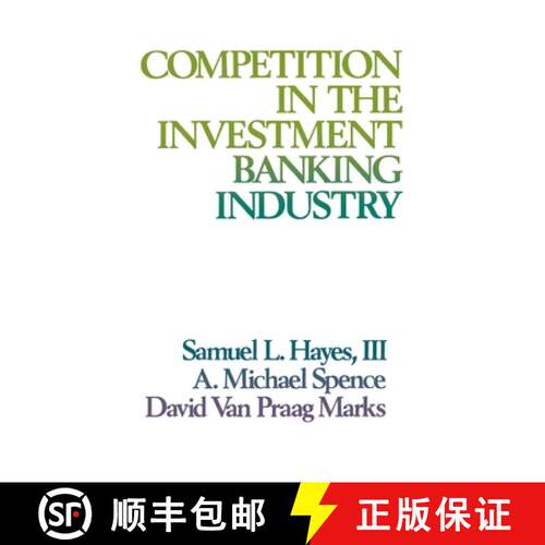 【3-4周达】精装 Competition in the Investment Banking Industry [9780674154155]