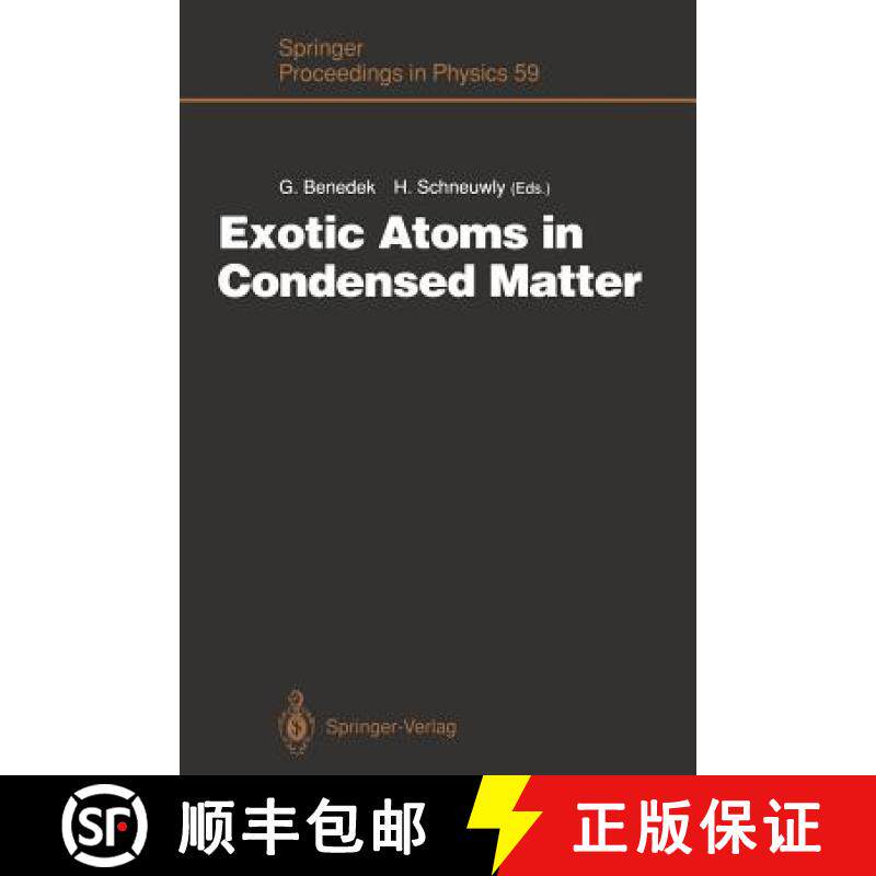 【3-4周达】Exotic Atoms in Condensed Matter: Proceedings of the Erice Workshop at the Ettore Majorana... [9783642763724]
