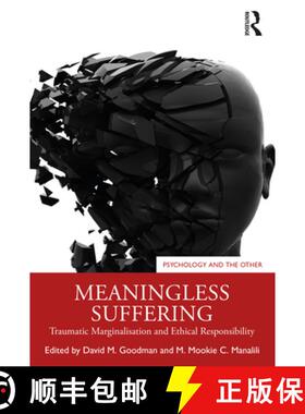 【3-4周达】Meaningless Suffering: Traumatic Marginalisation and Ethical Responsibility [9781032495354]