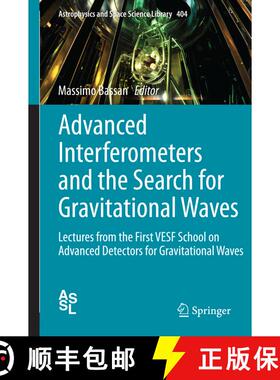 【3-4周达】Advanced Interferometers and the Search for Gravitational Waves : Lectures from the First ... [9783319037912]