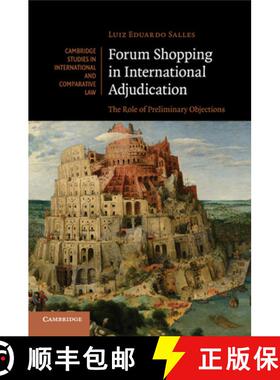 【3-4周达】Forum Shopping in International Adjudication: The Role of Preliminary Objections - Forum S... [9781316603482]
