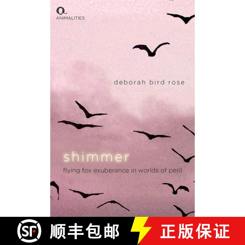 【3-4周达】Shimmer: Flying Fox Exuberance in Worlds of Peril [9781474490382]
