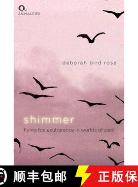 【3-4周达】Shimmer: Flying Fox Exuberance in Worlds of Peril [9781474490382]