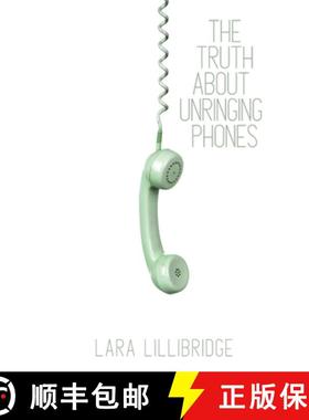 预订 The Truth About Unringing Phones: Essays on Yearning [9781956692778]