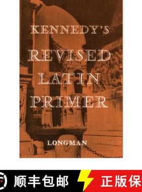 【3-4周达】Kennedy's Revised Latin Primer Paper [9780582362406]