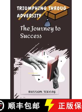 【3-4周达】Triumphing Throug Adversity  The  Journey to Success [9798223318699]