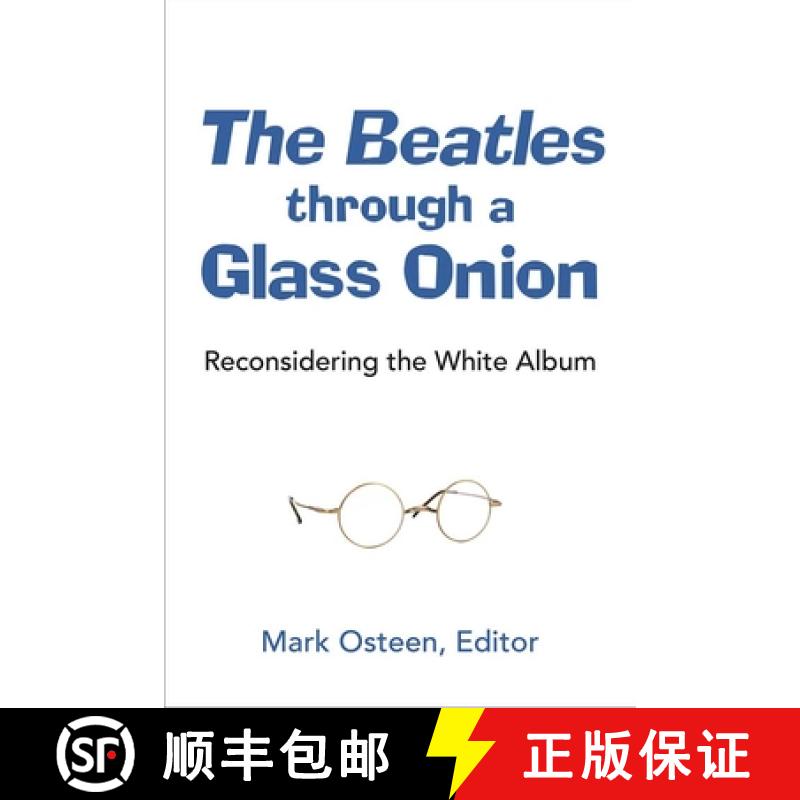 【3-4周达】The Beatles Through a Glass Onion: Reconsidering the White Album [9780472074082]