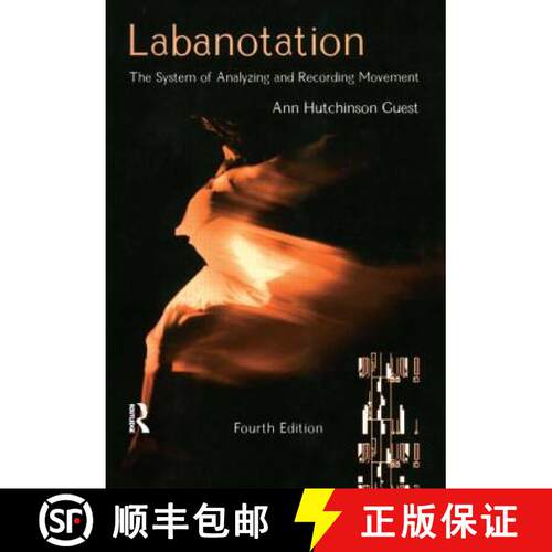 【3-4周达】Labanotation : The System of Analyzing and Recording Movement [9780415965620]