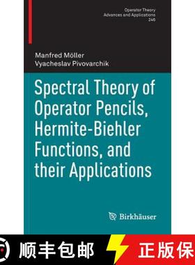 【3-4周达】Spectral Theory of Operator Pencils, Hermite-Biehler Functions, and Their Applications [9783319170695]
