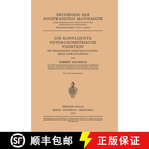 【3-4周达】Die Konfluente Hypergeometrische Funktion : Mit Besonderer Berücksichtigung ihrer Anwendung [9783642533310]