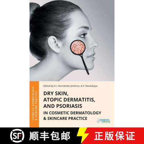 【3-4周达】Dry Skin, Atopic Dermatitis, and Psoriasis in Cosmetic Dermatology & Skincare Practice [9781970196467]
