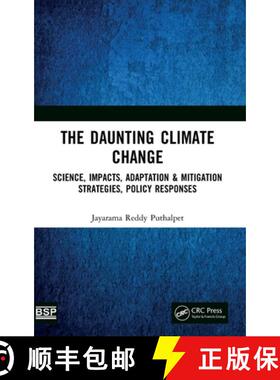 【3-4周达】The Daunting Climate Change: Science, Impacts, Adaptation & Mitigation Strategies, Policy ... [9781032206776]