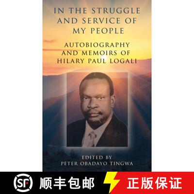 【3-4周达】In the Struggle and Service of My People: Autobiography and Memoirs of Hilary Paul Logali [9781805140191]