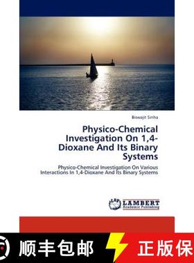 预订 Physico-Chemical Investigation on 1,4-Dioxane and Its Binary Systems [9783659131394]