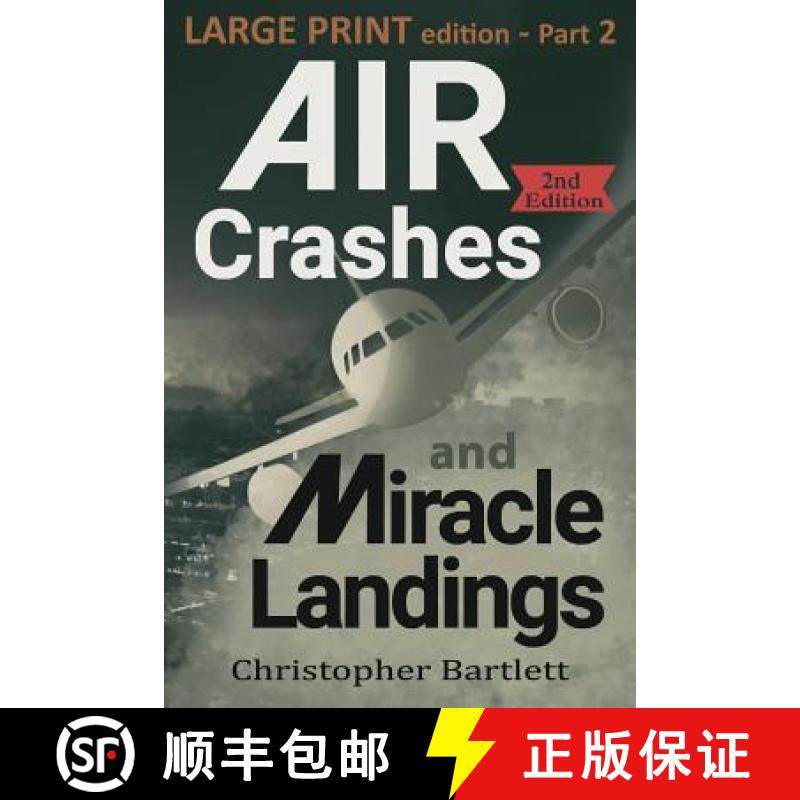 【3-4周达】Air Crashes and Miracle Landings Part 2: Large Print Edition [9780956072382]