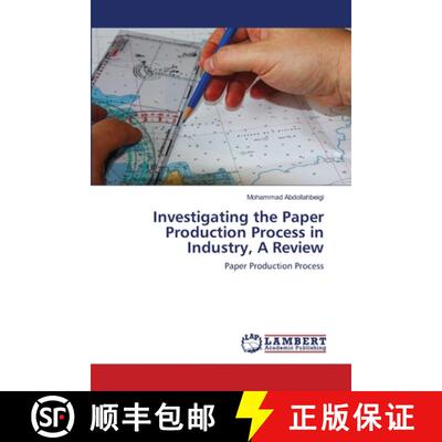 预订 Investigating the Paper Production Process in Industry, A Review [9786202815482]