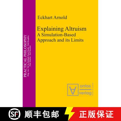 【3-4周达】Explaining Altruism: A Simulation-Based Approach and Its Limits [9783110327304]