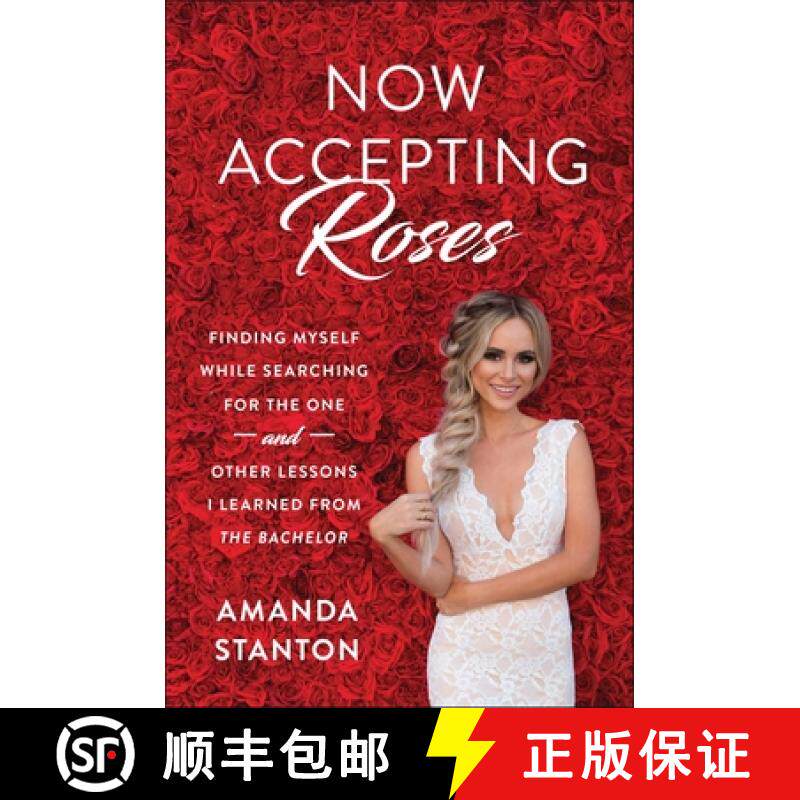 【3-4周达】Now Accepting Roses: Finding Myself While Searching for the One . . . and Other Lessons I ... [9781948836395]