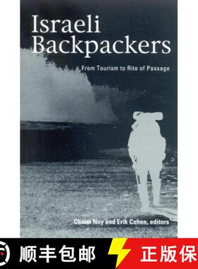 【3-4周达】Israeli Backpackers: From Tourism to Rite of Passage [9780791464977]
