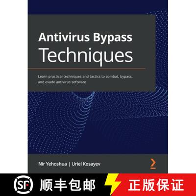 预订 Antivirus Bypass Techniques: Learn practical techniques and tactics to combat, bypass, and evade... [9781801079747]