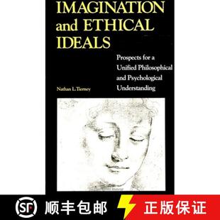 【3-4周达】Imagination and Ethical Ideals: Prospects for a Unified Philosophical and Psychological Un... [9780791420485]