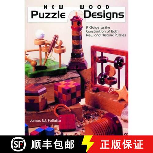 【3-4周达】New Wood Puzzle Designs: A Guide to the Construction of Both New & Historic Puzzles: A Gui... [9780941936576]