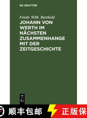 预订 Johann von Werth im nächsten Zusammenhange mit der Zeitgeschichte [9783111104867]