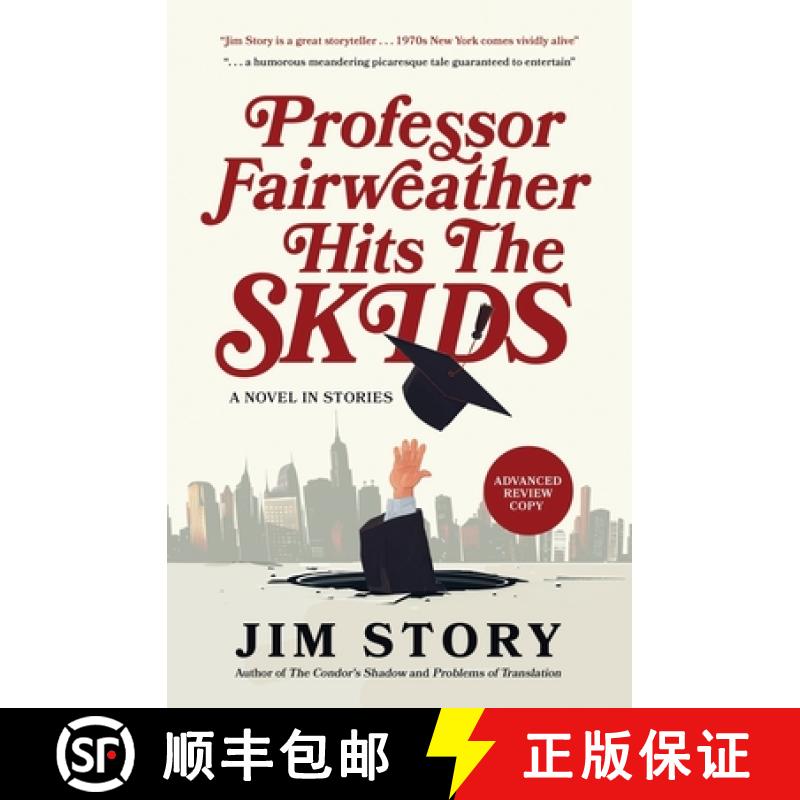 【2-3周达】Professor Fairweather Hits the Skids: A Novel in Stories [9780986238246]