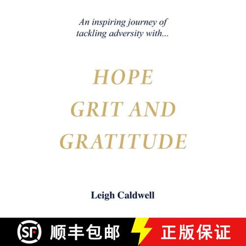 【3-4周达】Hope Grit and Gratitude: An inspiring journey of turning adversity into joy [9780645575453]