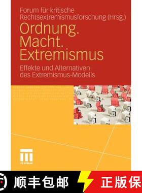 【3-4周达】Ordnung. Macht. Extremismus : Effekte und Alternativen des Extremismus-Modells [9783531179988]