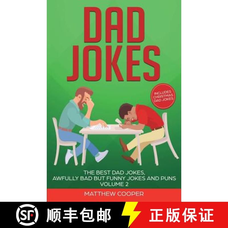 【3-4周达】Dad Jokes: The Best Dad Jokes, Awfully Bad but Funny Jokes and Puns Volume 2 [9781925967005]