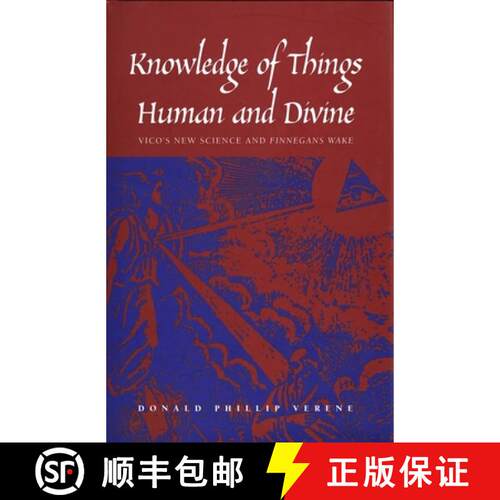 【3-4周达】精装 Knowledge of Things Human and Divine: Vico's New Science and Finnegans Wake [9780300099584]