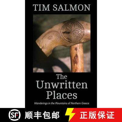 预订 The Unwritten Places: Wanderings in the Mountains of Northern Greece [9780993092206]