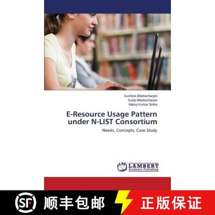 预订 E-Resource Usage Pattern under N-LIST Consortium [9783659647765]