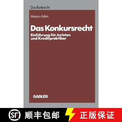 【3-4周达】Das Konkursrecht : Einführung für Juristen und Kreditpraktiker [9783409148207]