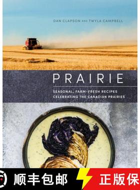 【3-4周达】Prairie: Seasonal, Farm-Fresh Recipes Celebrating the Canadian Prairies [9780525611929]