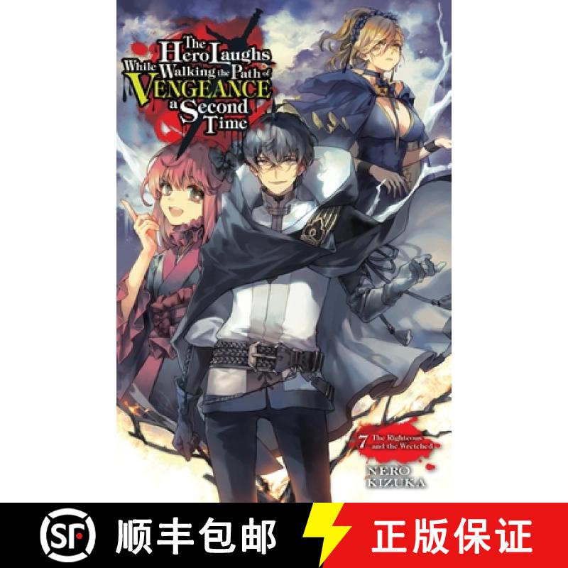 【3-4周达】The Hero Laughs While Walking the Path of Vengeance a Second Time, Vol. 7 (Light Novel): T... [9781975391942]