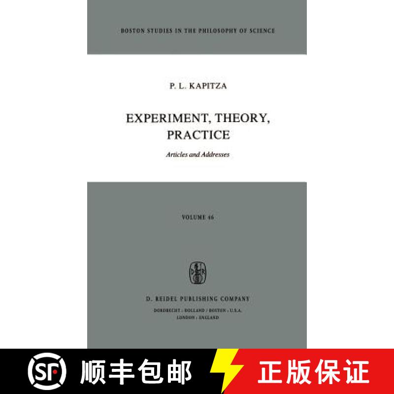 【3-4周达】Experiment, Theory, Practice : Articles and Addresses [9789027710611]