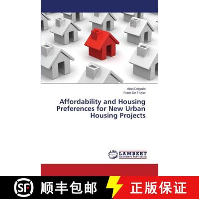 【3-4周达】Affordability and Housing Preferences for New Urban Housing Projects [9783659749261]