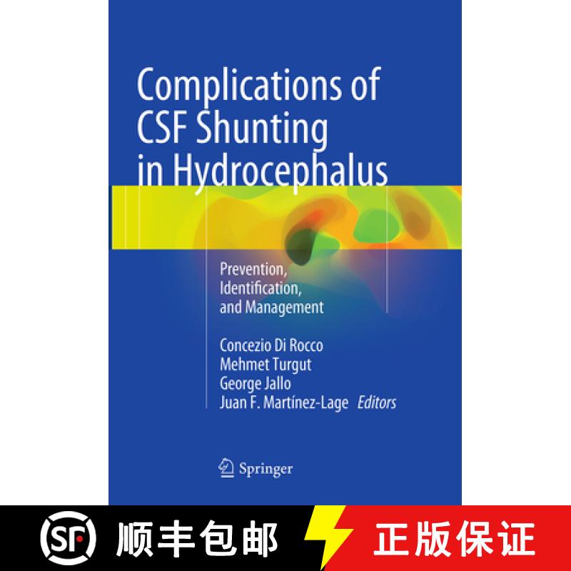 【3-4周达】Complications of CSF Shunting in Hydrocephalus: Prevention, Identification, and Management [9783319349466]