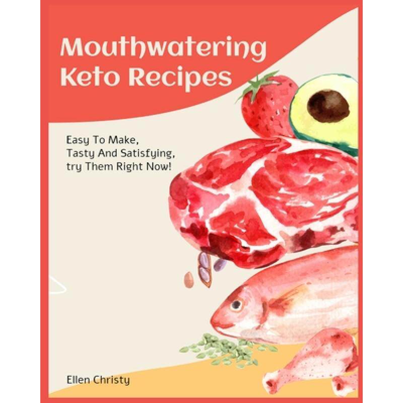 预订 mouthwatering keto recipes: easy to . [9781802951783]