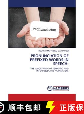 【3-4周达】PRONUNCIATION OF PREFIXED WORDS IN SPEECH: [9786207842100]