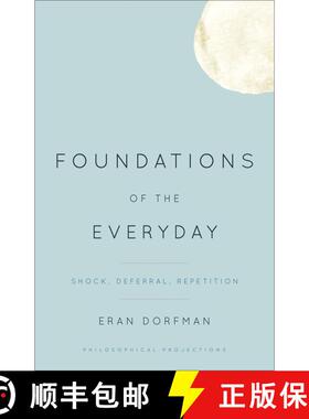 【3-4周达】Foundations of the Everyday : Shock, Deferral, Repetition [9781783480500]