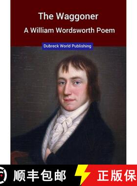 【3-4周达】The Waggoner, a William Wordsworth Poem [9780244553142]