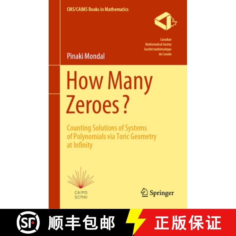 【3-4周达】How Many Zeroes?: Counting Solutions of Systems of Polynomials Via Toric Geometry at Infinity [9783030751739]