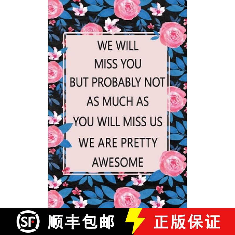【2-3周达】We Will Miss You: Lined Notebook (Printed), Getting a New Job Gifts, Farewell Gift for Cow... [9781667101798]
