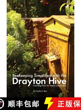 【3-4周达】Beekeeping Simplified with the Drayton Hive: Including plans for Home Construction [9781914934490]